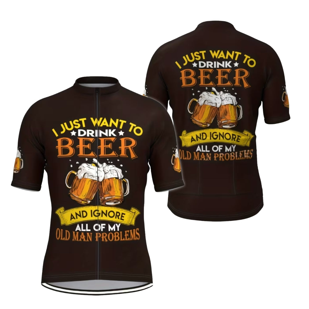 I Just Want To Drink Beer And Ignore All Of My Old Man Problems Cycling Short Sleeve Jersey For Mens, Beer Cycling Jerseys CE0003