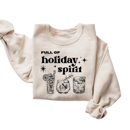 Full Of Holiday Spirit Christmas Sweatshirt, Christmas Cheers Drinks Sweater 2D0343
