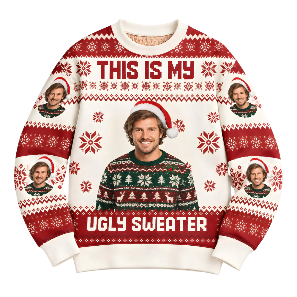 Custom Photo This Is My Ugly Sweater Xmas Sweatshirt, Custom Funny Christmas Sweatshirt 2D1279