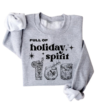 Full Of Holiday Spirit Christmas Sweatshirt, Christmas Cheers Drinks Sweater 2D0343