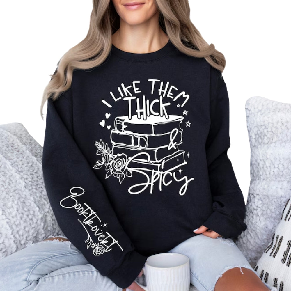 I Like Them Thick Spicy Booktrovert Sweatshirt, Floral Spicy Book Sweatshirt 2D0436