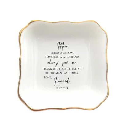 Today A Groom Forever Your Son Custom Wedding Ring Dish For Mother of Groom, Personalized Mother of Groom Jewelry Dish from Son WD0135