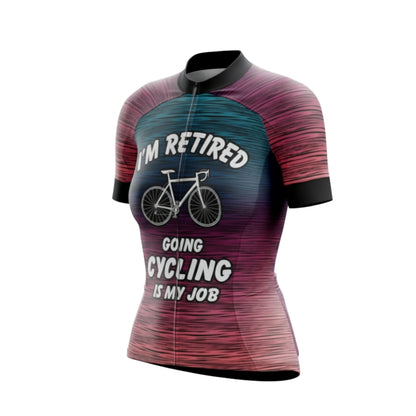 I'm Retired Going Cycling Is My Job Short Sleeve Cycling Women's Jersey, Retirement Cycling Jersey For Womens CG0780