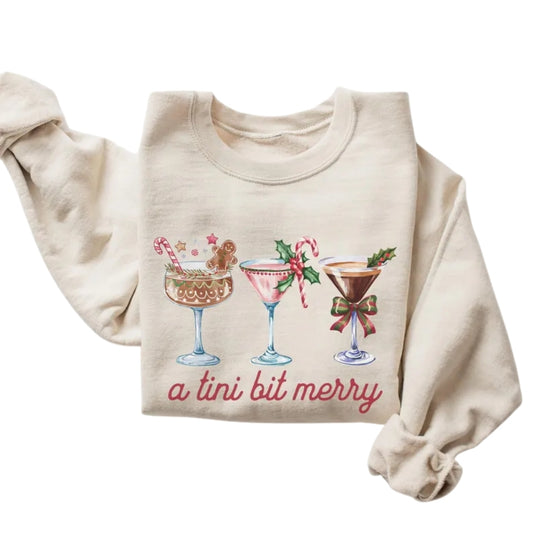 A Tini Bit Merry Christmas Sweatshirt, Christmas Martini Sweatshirt 2D0345