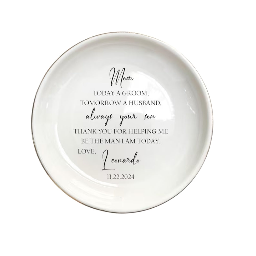 Today A Groom Forever Your Son Custom Wedding Ring Dish For Mother of Groom, Personalized Mother of Groom Jewelry Dish from Son WD0135