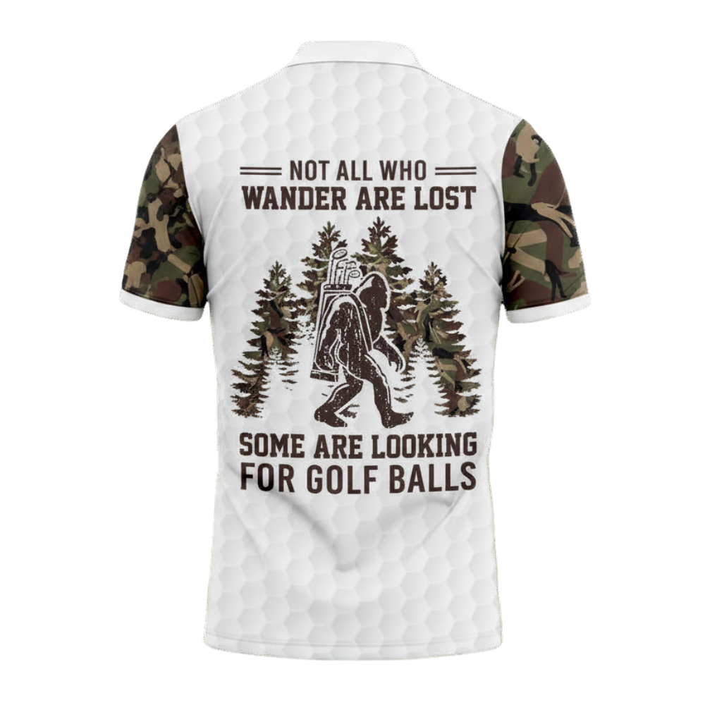 Not All Who Wander Are Lost Some Are Looking For Golf Balls Custom Bigfoot Camo Golf Golf Mens Polo Shirt, Custom Funny Sasquatch Golf Shirts GE0536
