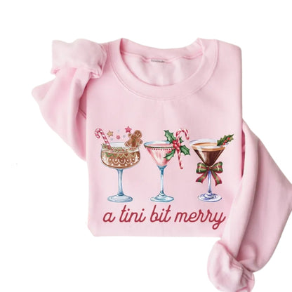 A Tini Bit Merry Christmas Sweatshirt, Christmas Martini Sweatshirt 2D0345