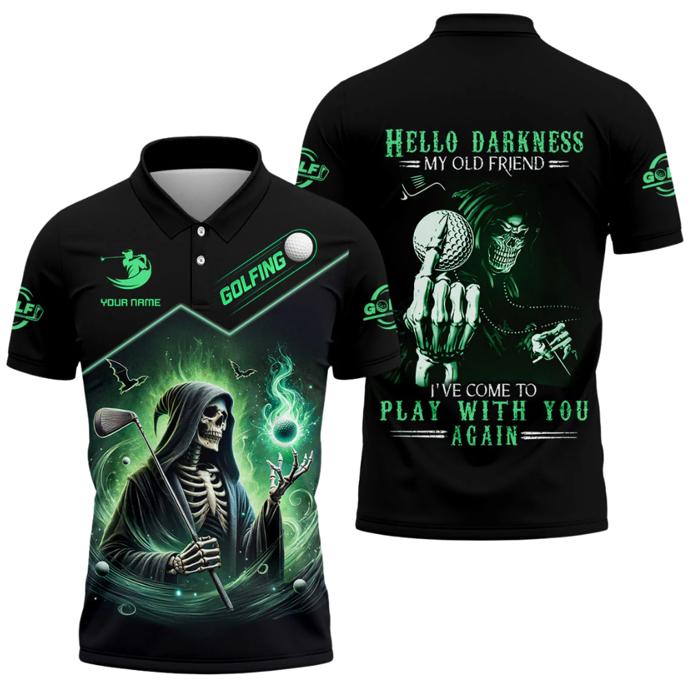 Hello Darkness My Old Friend I've Come To Play With You Again Skeleton Custom Mens Golf Polo Shirt, Custom Skull Funny Golf Shirts GZ0316