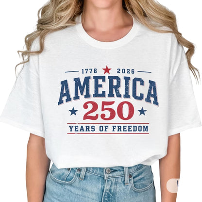 250 Years Of Freedom Matching Family T Shirt, Matching Family 4th Of July Shirts ET1043