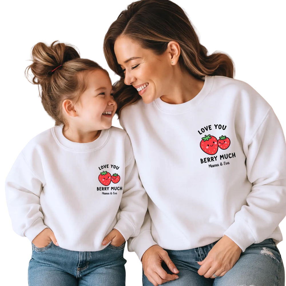 Love You Berry Much Custom Mommy And Daughter Matching Sweatshirt, Custom Strawberry Family Sweatshirts ET1359