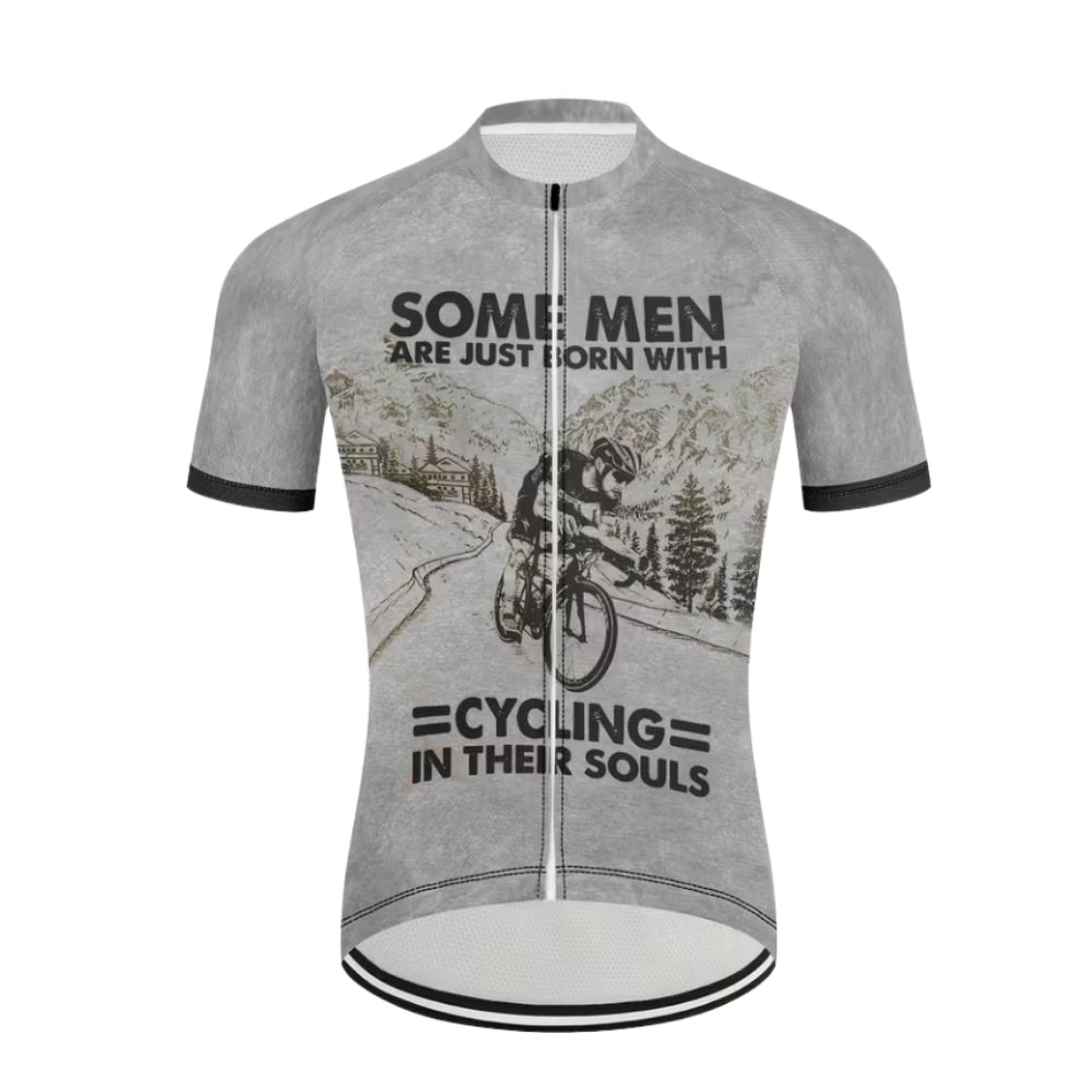 Some Men Are Just Born With Cycling In Their Souls Cycling Short Sleeve Jersey Mens, Funny Cycling Jersey For Mens CZ0084