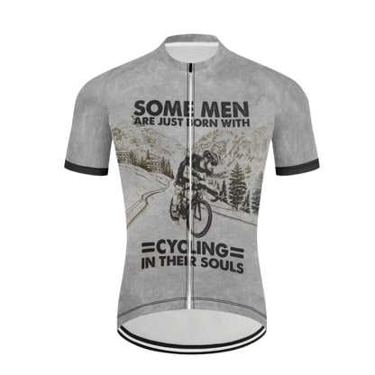 Some Men Are Just Born With Cycling In Their Souls Cycling Short Sleeve Jersey Mens, Funny Cycling Jersey For Mens CZ0084