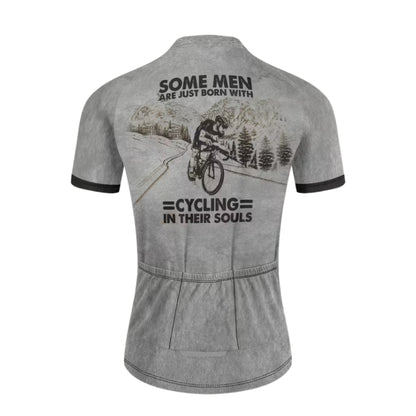 Some Men Are Just Born With Cycling In Their Souls Cycling Short Sleeve Jersey Mens, Funny Cycling Jersey For Mens CZ0084