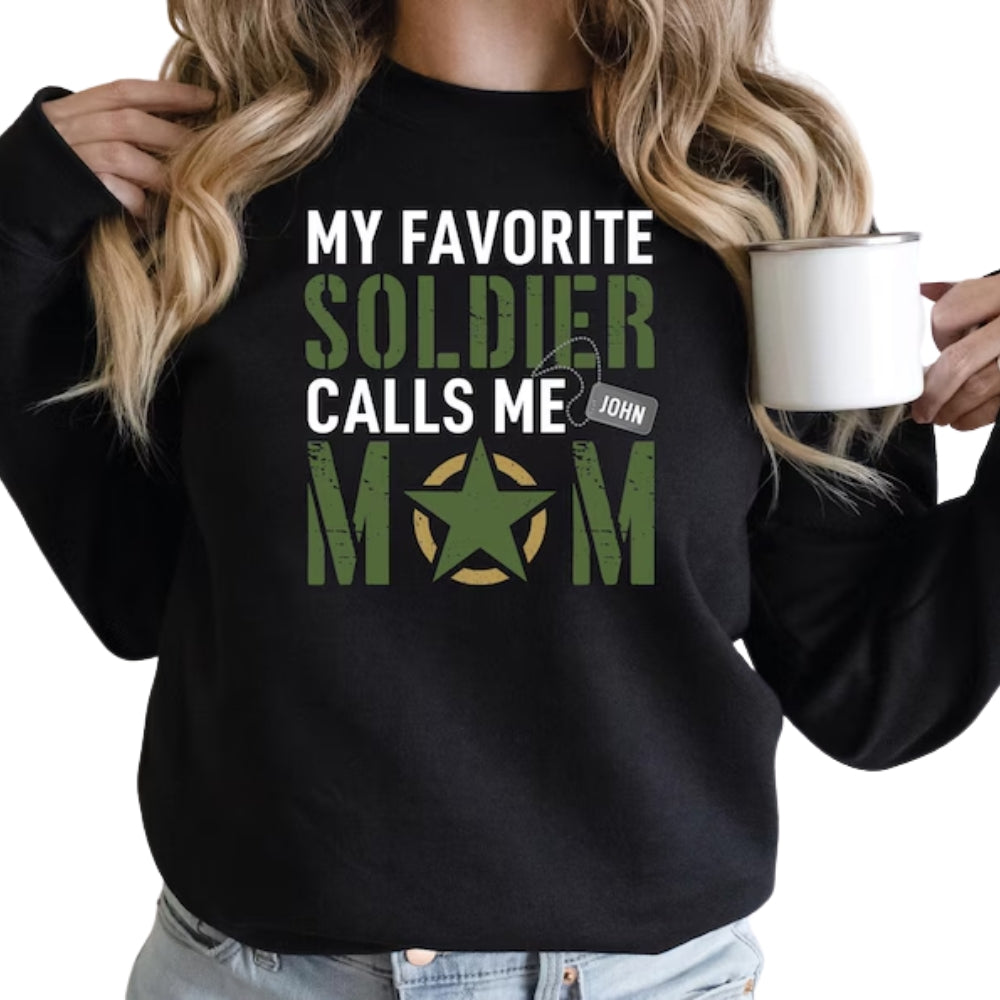 Custom My Favorite Soldier Calls Me Mom Sweatshirt, Custom Military Army Sweatshirt 2D0679