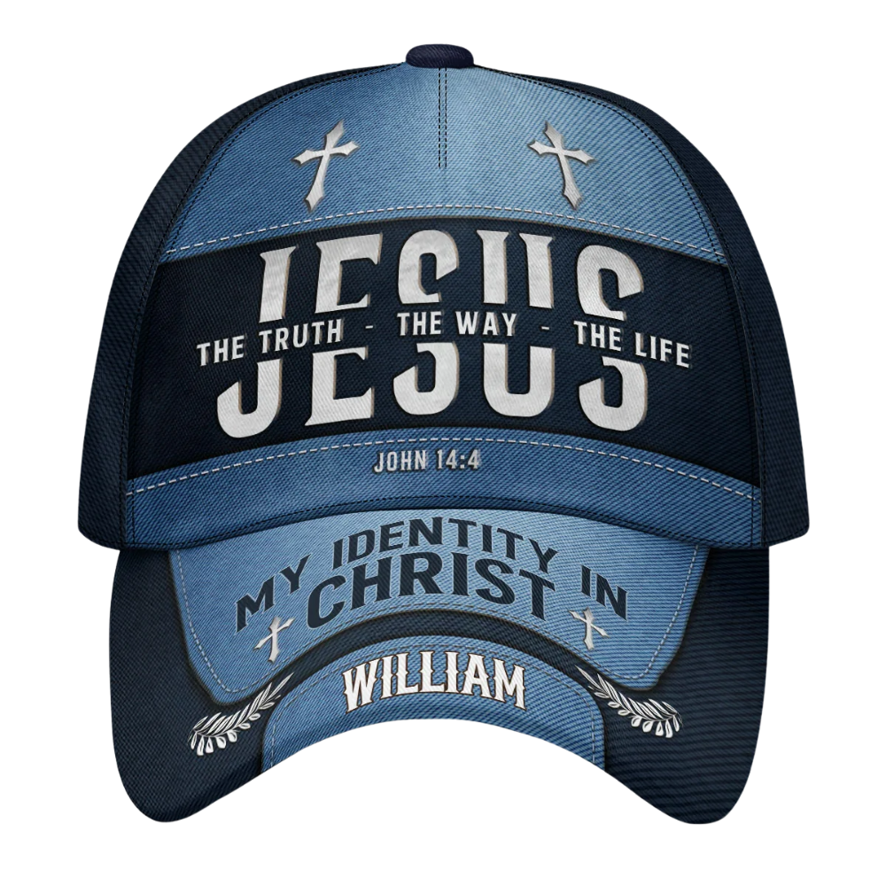 Jesus The Truth The Way The Life My Identity In Christ Custom Jesus Baseball Cap With Name, Personalized Christian Faith Cap Hat CP0594