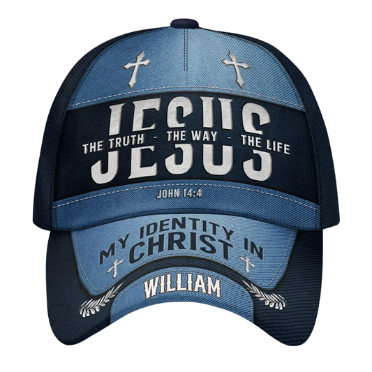 Jesus The Truth The Way The Life My Identity In Christ Custom Jesus Baseball Cap With Name, Personalized Christian Faith Cap Hat CP0594