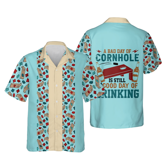 A Bad Day Of Cornhole Is Still A Good Day Of Drinking Hawaiian Shirt For Men, Funny Cornhole Hawaiian Shirt HE0220