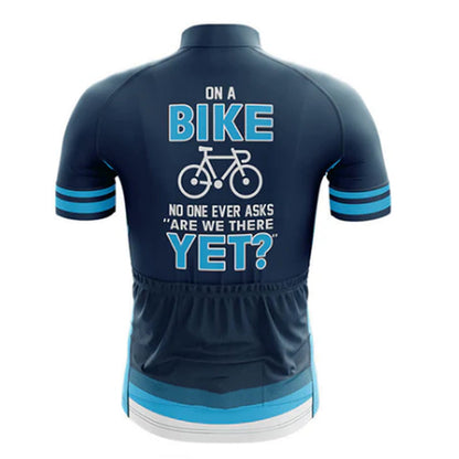 On The Bike No One Ever Asks Are We There Yet Men's Short Sleeve Cycling Jersey, Funny Cycling Jerseys CG0816