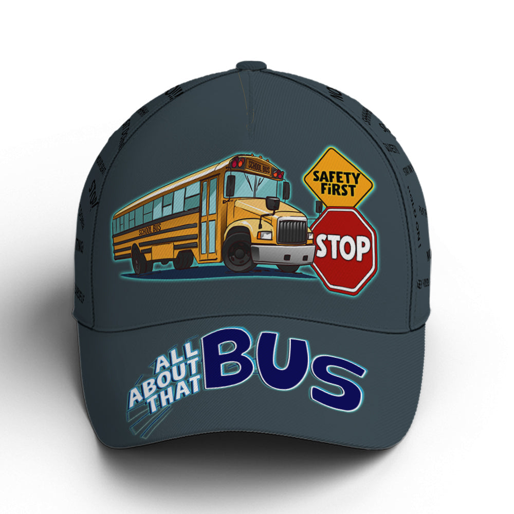 School Bus Classic Cap Driver All About That Bus Baseball Cap Lasfour CA0040