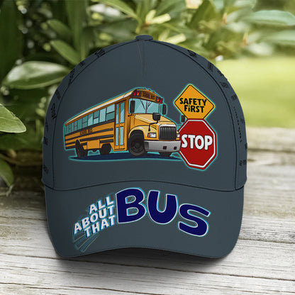 School Bus Classic Cap Driver All About That Bus Baseball Cap Lasfour CA0040