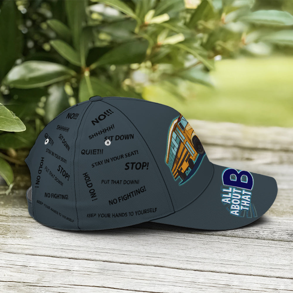 School Bus Classic Cap Driver All About That Bus Baseball Cap Lasfour CA0040