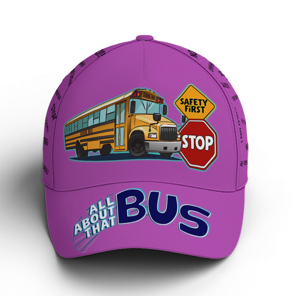 School Bus Classic Cap Driver All About That Bus Baseball Cap Lasfour CA0040