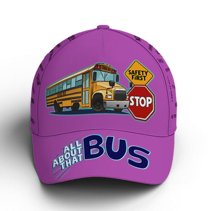 School Bus Classic Cap Driver All About That Bus Baseball Cap Lasfour CA0040