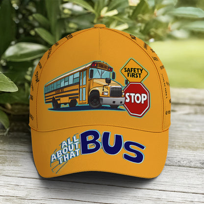 School Bus Classic Cap Driver All About That Bus Baseball Cap Lasfour CA0040