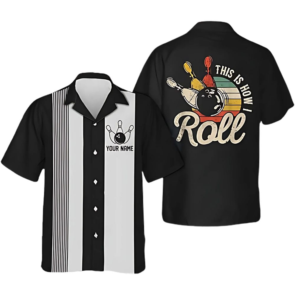 This Is How I Roll Custom Black And White Hawaiian Bowling Shirts, Custom Funny Vintage Bowling Shirts BZ0294