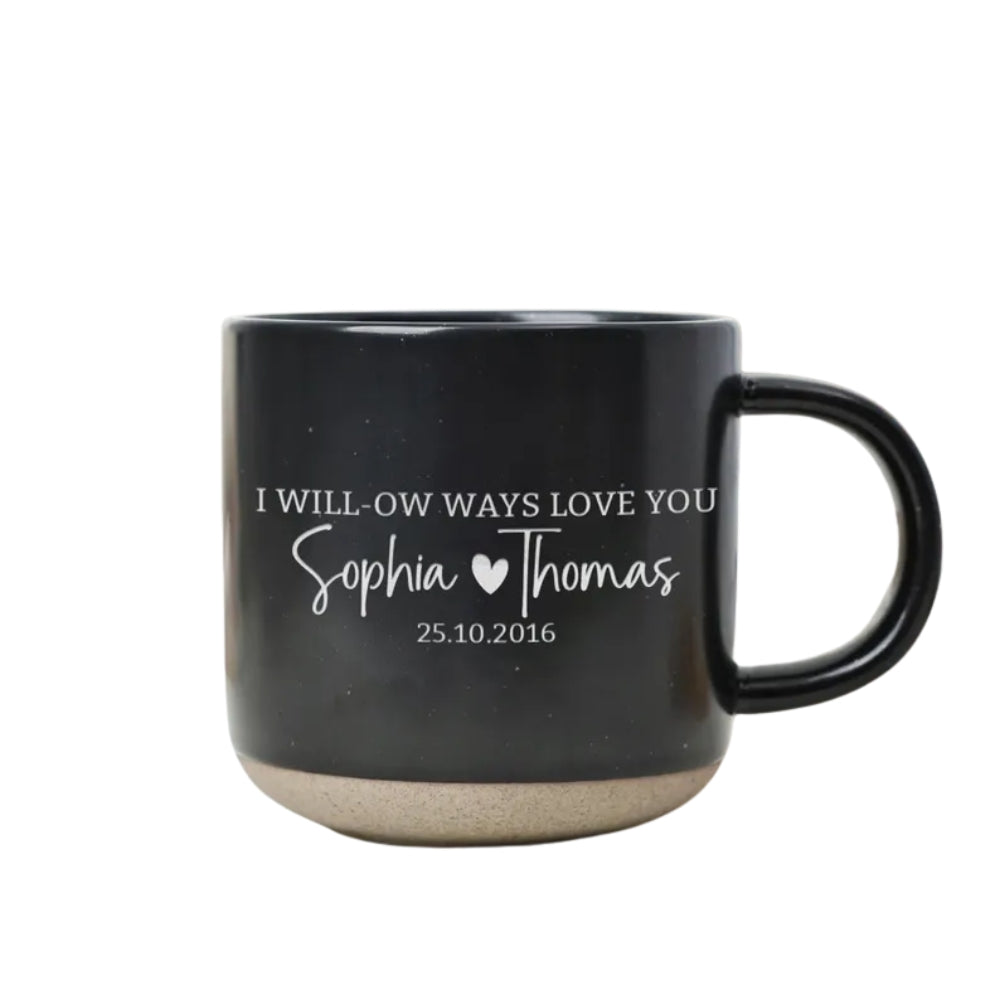 I Willow Ways Love You Personalized 9th Wedding Anniversary Pottery Mug, Custom 9th Anniversary Mug WD0062