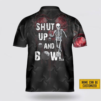 Custom Name Shut up And Bowl Skull Pattern Bowling Jersey Shirt – Gift For Bowling Enthusiasts SO0955