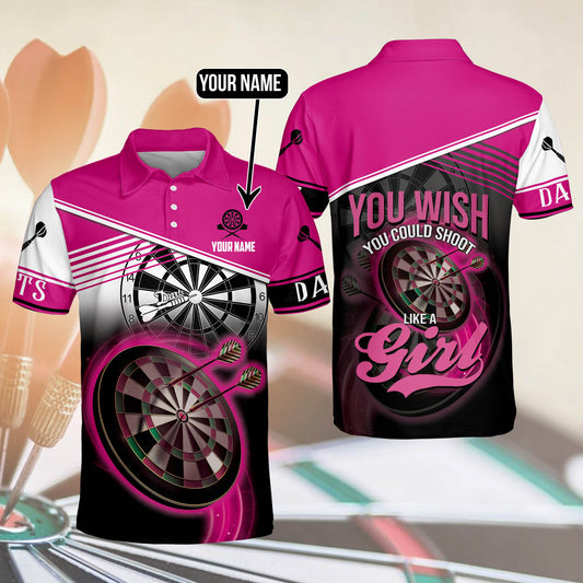 Lasfour You Wish You Could Shoot Like A Girl Darts Personalized Name 3D Shirt DMA0304
