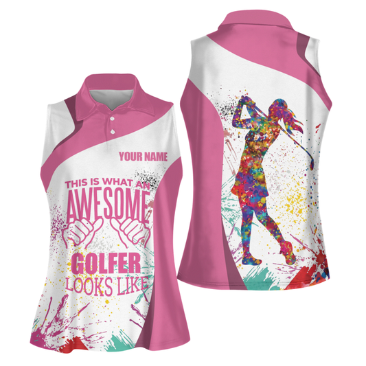 Funny pink white women's sleeveless polo golf, custom this is what an awesome golfer looks like GY0188