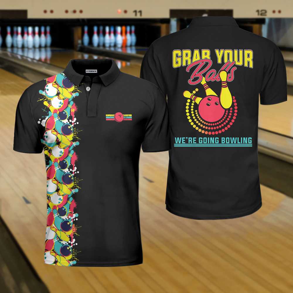 Grab Your Balls We Are Going Bowling Polo Shirt, Black Bowling Shirt For Men Lasfour SO1424