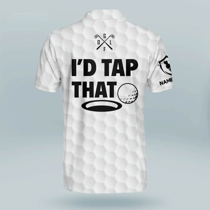 I'd Tap That Golf Polo Shirt GM0110