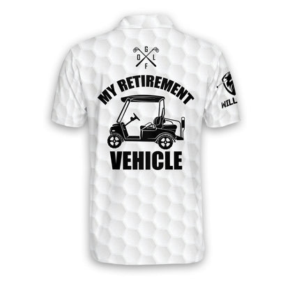 My Retirement Vehicle Golf Polo Shirt GM0085