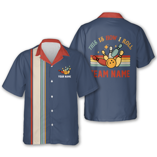 This Is How I Roll Custom Hawaiian Bowling Men Team Shirts, Custom Retro Funny Bowling Shirts HB0186