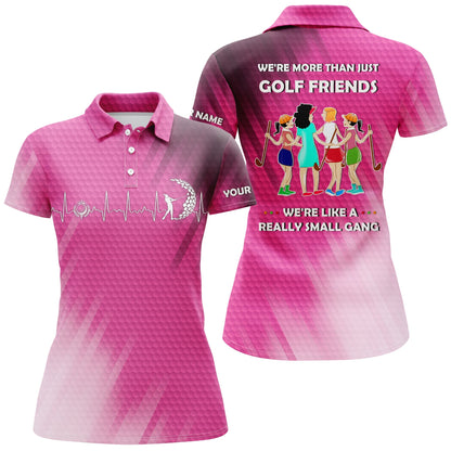 Custom Heartbeat Women Golf Polo Shirts Multi-Color We're More Than Just Golf Friends We're Small Gang SO1104