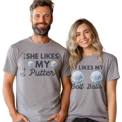 He Likes My Putter He Likes My Golf Balls Matching Couple T Shirts, Golf Funny Matching Shirts For His And Her ET0766