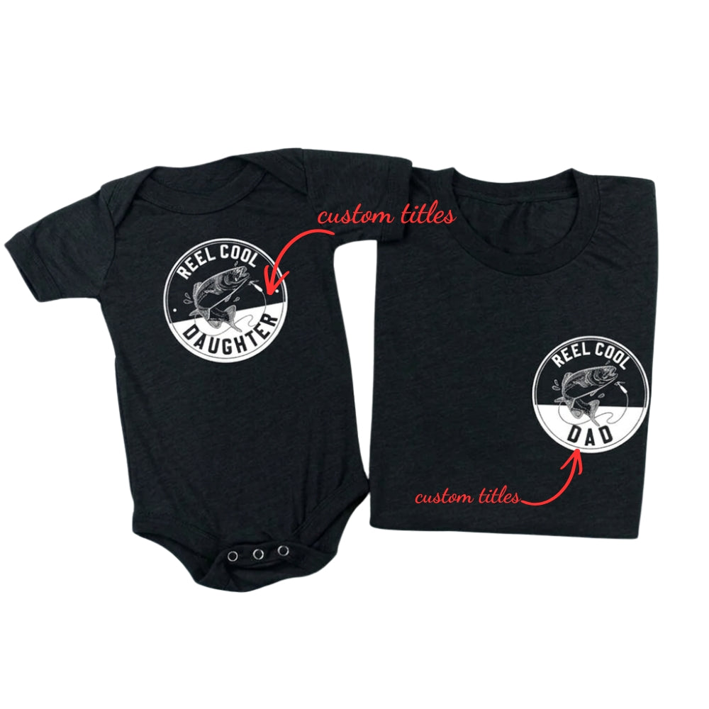 Reel Cool Daughter Reed Cool Dad Matching Daddy Daughter T Shirt Father's Day, Custom Fishing Dad And Me Matching Family Shirts ET0937