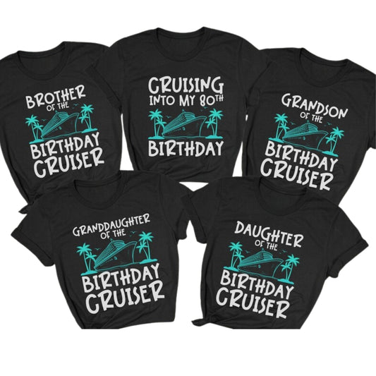 Cruising Into My 80th Birthday Custom Matching Family T Shirt, Custom Family Birthday Cruise Matching Shirts ET1108