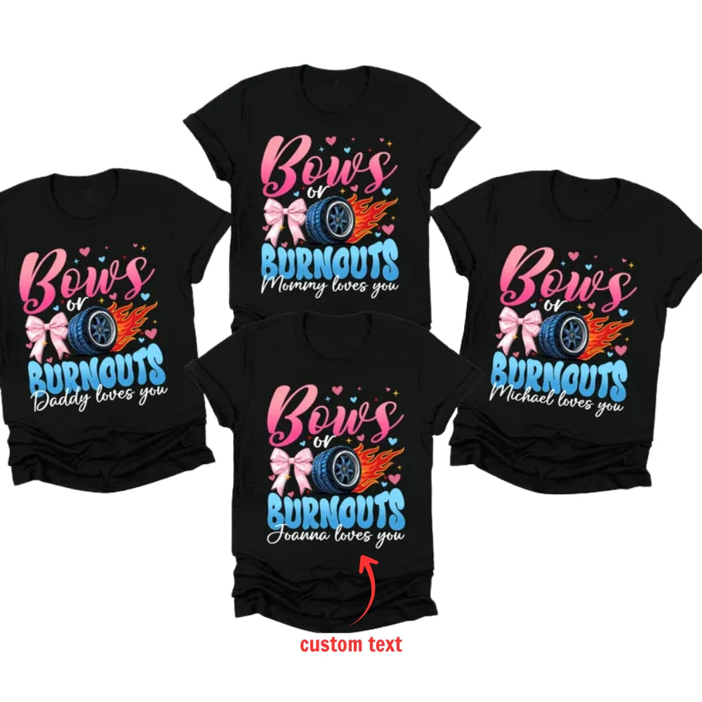 Bows Or Burnouts Custom Matching Gender Reveal Family T Shirts, Custom Matching Family Shirts For Baby Reveal Party ET1107
