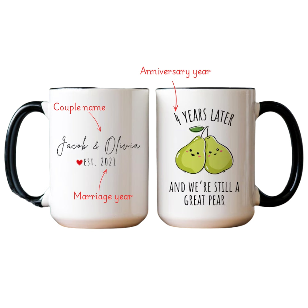 Personalized 4 Years Later And We're Still A Great Pear Wedding Anniversary Mug, Personalized Fruit 4th Anniversary Mug WD0024