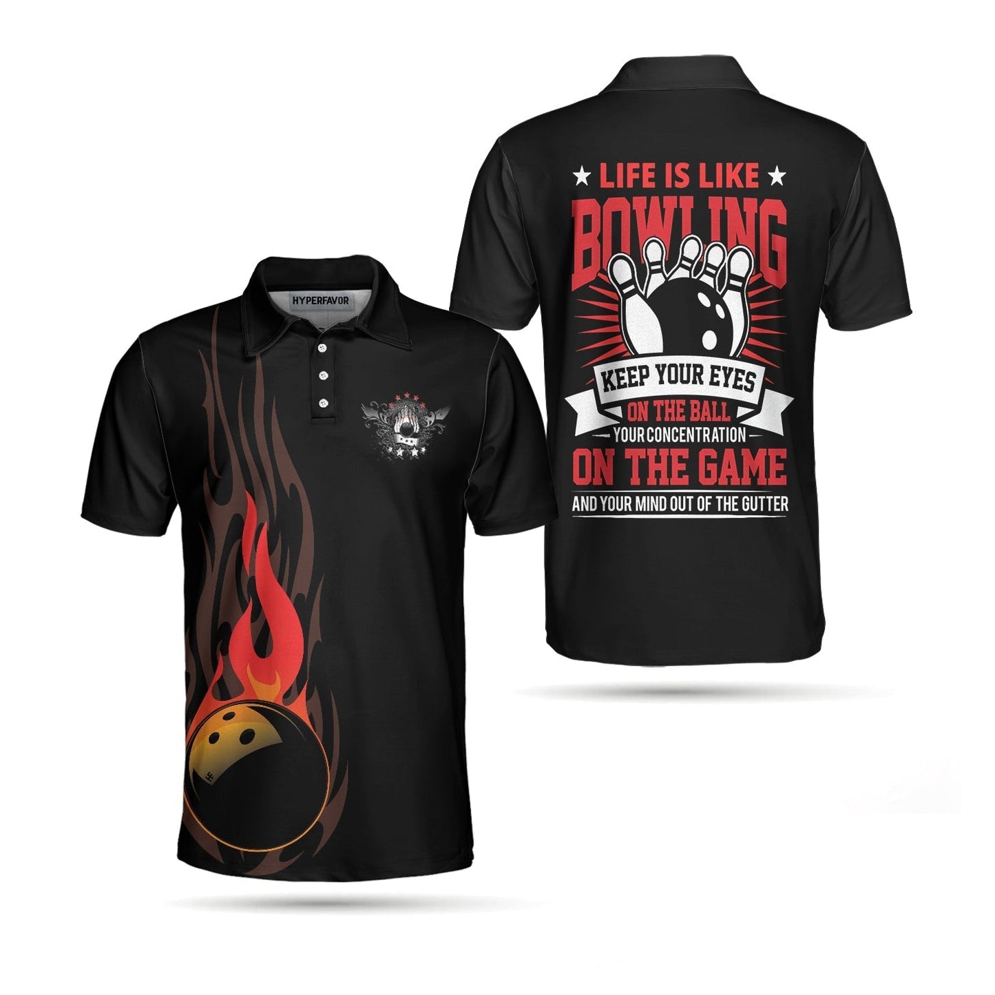 Life Is Like Bowling Keep Your Eyes On The Balls Bowling Polo Shirt, Black Flame Bowling Ball Polo Shirt For Men Lasfour SO0906