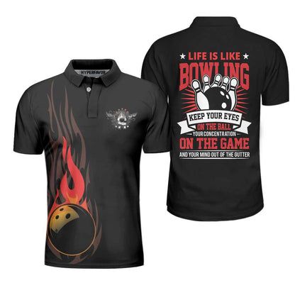 Life Is Like Bowling Keep Your Eyes On The Balls Bowling Polo Shirt, Black Flame Bowling Ball Polo Shirt For Men Lasfour SO0906
