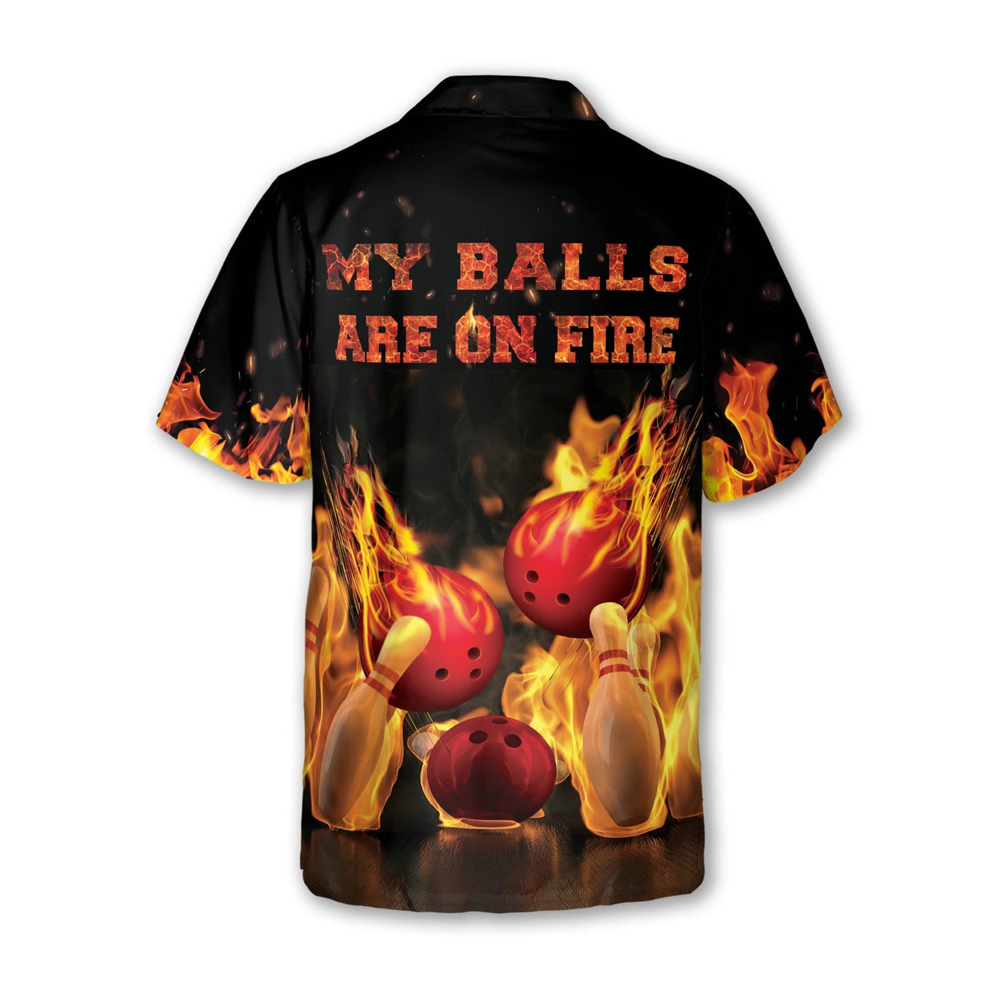 My Balls Are On Fire Custom Funny Bowling Hawaiian Shirt For Men, Custom Funny Bowling Shirt Flame BZ0111