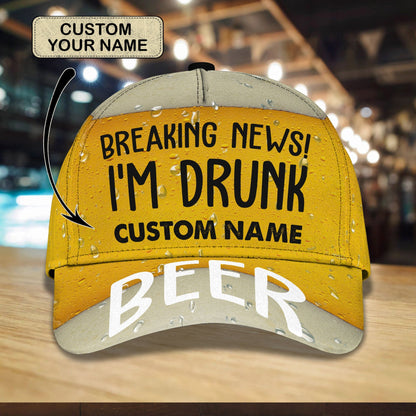 3D Classic Cap I'M Drunk Personalized Name Cap Lasfour CA1564