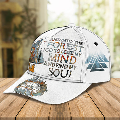 3D Classic Cap And In To The Forest I Go To Lose My Mind And Find My Soul Lasfour CA1655