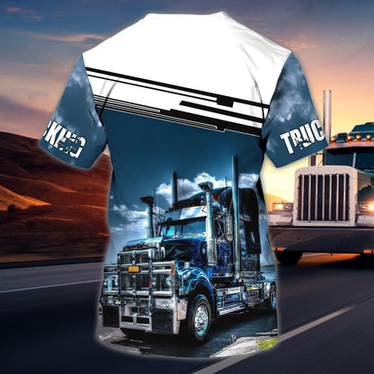 Custom 3D Trucking T Shirt Best Gift For A Trucker Sublimation Truck On Shirt TO1695