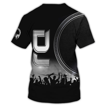 Black 3D Tshirt For Disc Jockey, Dj Man 3D All Over Print Shirts, Nonstop T Shirt, Gift To Dj Musican TO0047